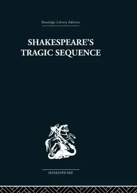 Muir |  Shakespeare's Tragic Sequence | Buch |  Sack Fachmedien