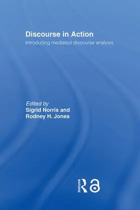 Jones / Norris |  Discourse in Action | Buch |  Sack Fachmedien