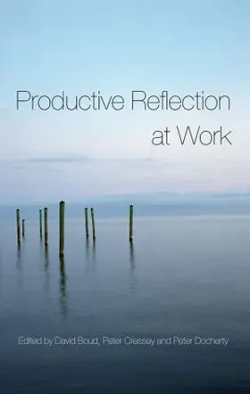 Boud / Cressey / Docherty |  Productive Reflection at Work | Buch |  Sack Fachmedien