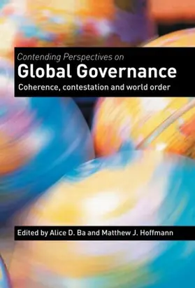 Ba / Hoffmann | Contending Perspectives on Global Governance | Buch | 978-0-415-35674-9 | sack.de