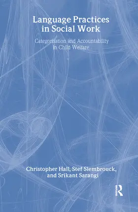 Sarangi / Hall / Slembrouck |  Language Practices in Social Work | Buch |  Sack Fachmedien