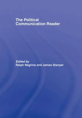 Negrine / Stanyer |  The Political Communication Reader | Buch |  Sack Fachmedien