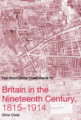 Cook |  The Routledge Companion to Britain in the Nineteenth Century, 1815-1914 | Buch |  Sack Fachmedien