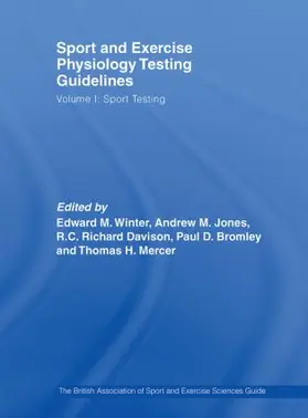 Winter / Jones / Davison |  Sport and Exercise Physiology Testing Guidelines: Volume I - Sport Testing | Buch |  Sack Fachmedien