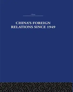 Lawrance |  China's Foreign Relations since 1949 | Buch |  Sack Fachmedien