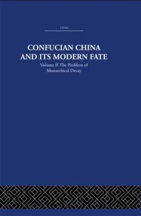 Levenson |  Confucian China and its Modern Fate | Buch |  Sack Fachmedien