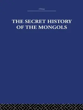 Waley |  The Secret History of the Mongols | Buch |  Sack Fachmedien