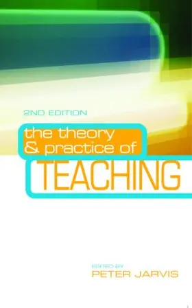Jarvis | The Theory and Practice of Teaching | Buch | 978-0-415-36525-3 | www2.sack.de