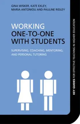 Wisker / Exley / Antoniou |  Working One-to-One with Students | Buch |  Sack Fachmedien