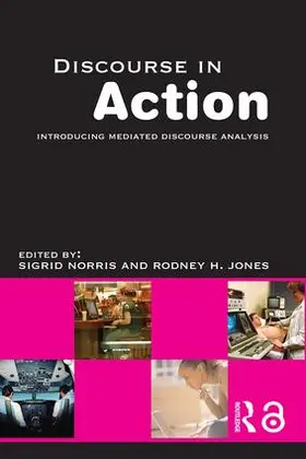 Jones / Norris |  Discourse in Action | Buch |  Sack Fachmedien