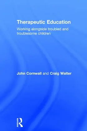 Cornwall / Walter |  Therapeutic Education | Buch |  Sack Fachmedien