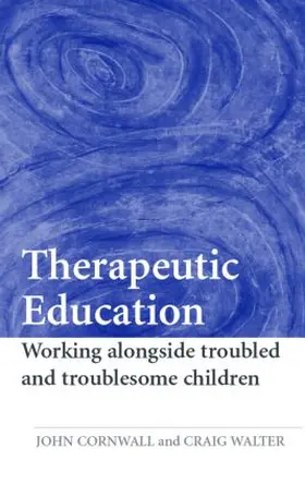 Cornwall / Walter |  Therapeutic Education | Buch |  Sack Fachmedien