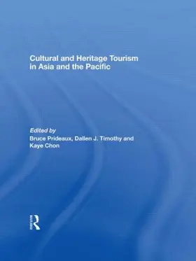 Prideaux / Timothy / Chon |  Cultural and Heritage Tourism in Asia and the Pacific | Buch |  Sack Fachmedien