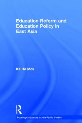 Mok |  Education Reform and Education Policy in East Asia | Buch |  Sack Fachmedien