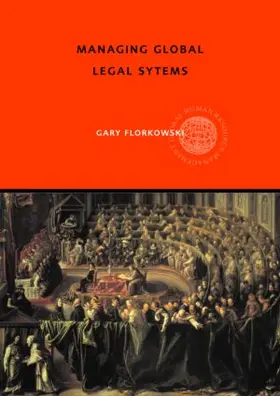 Florkowski |  Managing Global Legal Systems | Buch |  Sack Fachmedien