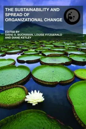 Buchanan / Fitzgerald / Ketley |  The Sustainability and Spread of Organizational Change | Buch |  Sack Fachmedien