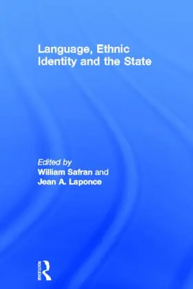 Safran / Laponce | Language, Ethnic Identity and the State | Buch | 978-0-415-37122-3 | sack.de