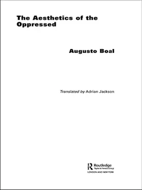 Boal |  The Aesthetics of the Oppressed | Buch |  Sack Fachmedien