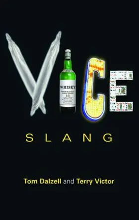 Dalzell / Victor |  Vice Slang | Buch |  Sack Fachmedien