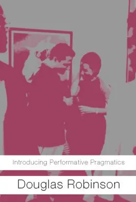 Robinson | Introducing Performative Pragmatics | Buch | 978-0-415-37187-2 | sack.de