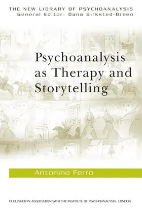 Ferro |  Psychoanalysis as Therapy and Storytelling | Buch |  Sack Fachmedien