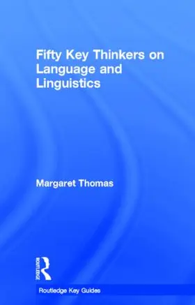 Thomas |  Fifty Key Thinkers on Language and Linguistics | Buch |  Sack Fachmedien