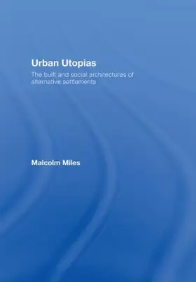 Miles |  Urban Utopias | Buch |  Sack Fachmedien
