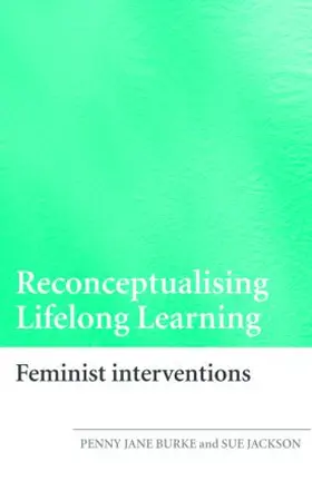 Jackson / Burke |  Reconceptualising Lifelong Learning | Buch |  Sack Fachmedien