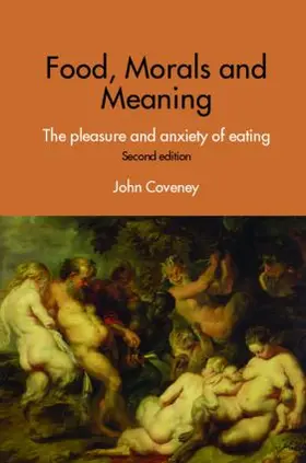 Coveney |  Food, Morals and Meaning | Buch |  Sack Fachmedien