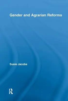 Jacobs | Gender and Agrarian Reforms | Buch | 978-0-415-37648-8 | www2.sack.de