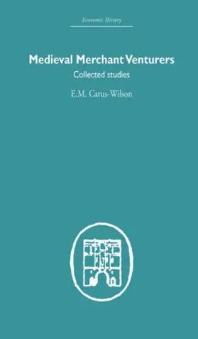 Carus-Wilson | Medieval Merchant Venturers | Buch | 978-0-415-37706-5 | www2.sack.de
