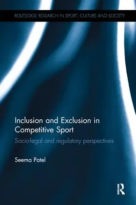 Patel |  Inclusion and Exclusion in Competitive Sport | Buch |  Sack Fachmedien