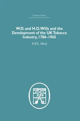 Alford |  W.D. & H.O. Wills and the development of the UK tobacco Industry | Buch |  Sack Fachmedien