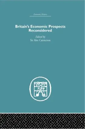Cairncross |  Britain's Economic Prospects Reconsidered | Buch |  Sack Fachmedien