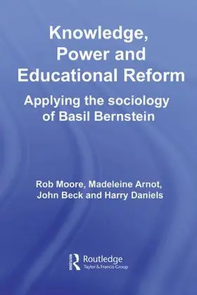 Moore / Arnot / Beck |  Knowledge, Power and Educational Reform | Buch |  Sack Fachmedien