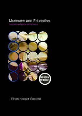 Hooper-Greenhill | Museums and Education | Buch | 978-0-415-37936-6 | www2.sack.de