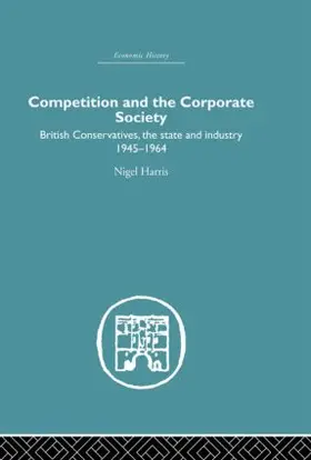 Harris |  Competition and the Corporate Society | Buch |  Sack Fachmedien