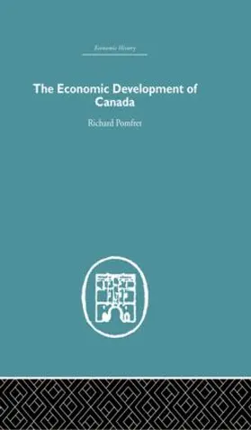 Pomfret |  The Economic Development of Canada | Buch |  Sack Fachmedien