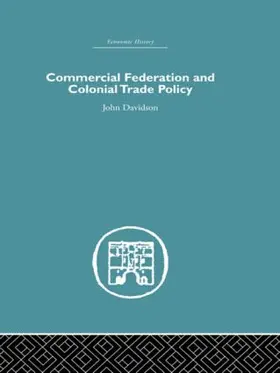 Davidson |  Commercial Federation & Colonial Trade Policy | Buch |  Sack Fachmedien