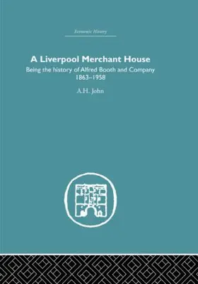 John | A Liverpool Merchant House | Buch | 978-0-415-38159-8 | www2.sack.de