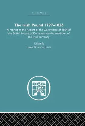Fetter | The Irish Pound, 1797-1826 | Buch | 978-0-415-38211-3 | www2.sack.de
