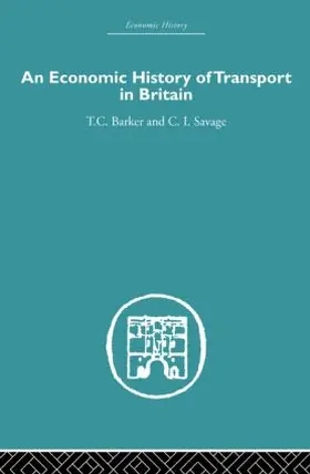 Savage / Barker |  Economic History of Transport in Britain | Buch |  Sack Fachmedien