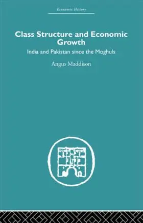 Maddison |  Class Structure and Economic Growth | Buch |  Sack Fachmedien