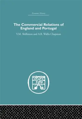 Chapman / Shillinton |  Commercial Relations of England and Portugal | Buch |  Sack Fachmedien