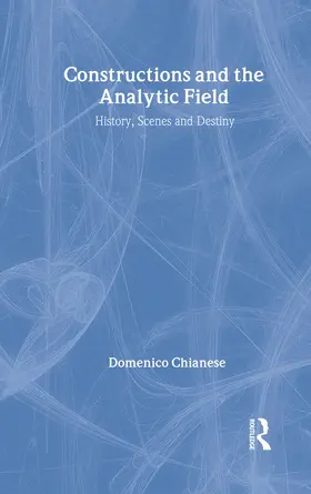 Chianese |  Constructions and the Analytic Field | Buch |  Sack Fachmedien