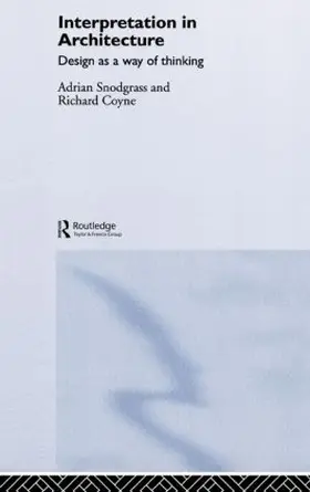 Snodgrass / Coyne |  Interpretation in Architecture | Buch |  Sack Fachmedien