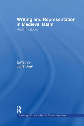 Bray |  Writing and Representation in Medieval Islam | Buch |  Sack Fachmedien