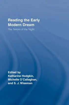 Wiseman / Hodgkin / O'Callaghan |  Reading the Early Modern Dream | Buch |  Sack Fachmedien