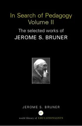 Bruner |  In Search of Pedagogy Volume II | Buch |  Sack Fachmedien