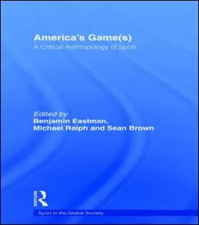 Eastman / Brown / Ralph |  America's Game(s) | Buch |  Sack Fachmedien